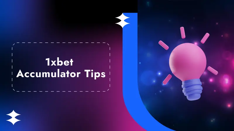 1xbet accumulator tips