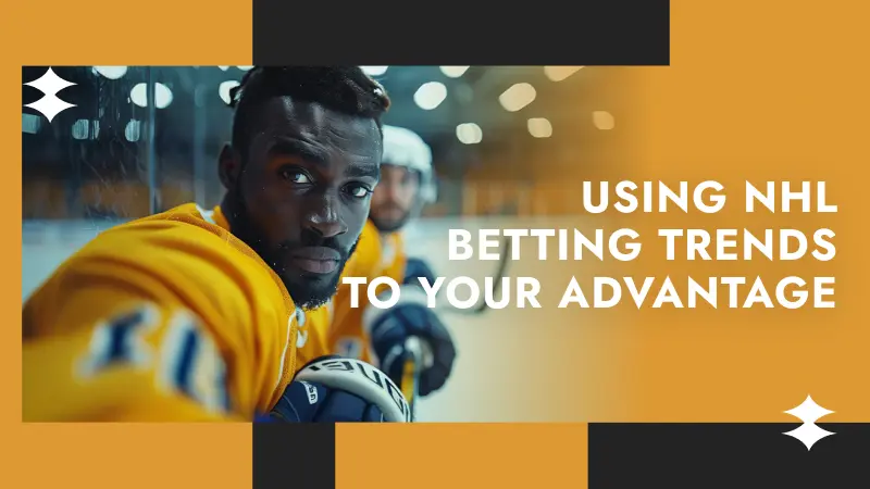 Conclusion: Using NHL Betting Trends to Your Advantage