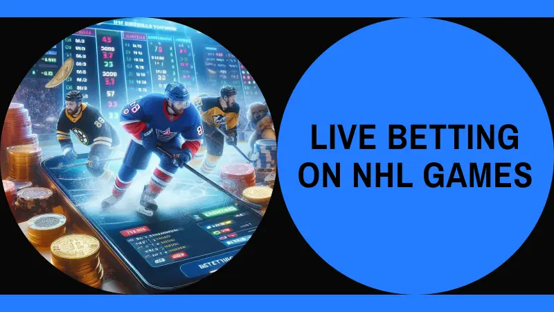 Live Betting on NHL Games: What You Need to Know