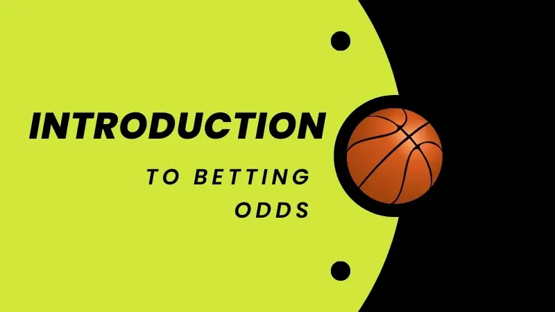 INTRODUCTION TO BETTING ODDS